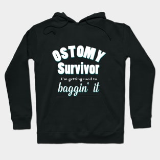 Ostomy Survivor "I'm Getting Used to Baggin' It" Hoodie